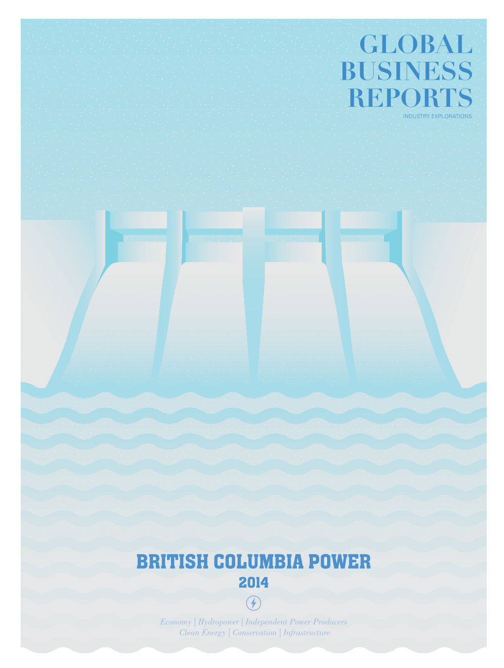 British Columbia Power 2014 BRITISH COLUMBIA POWER 2014