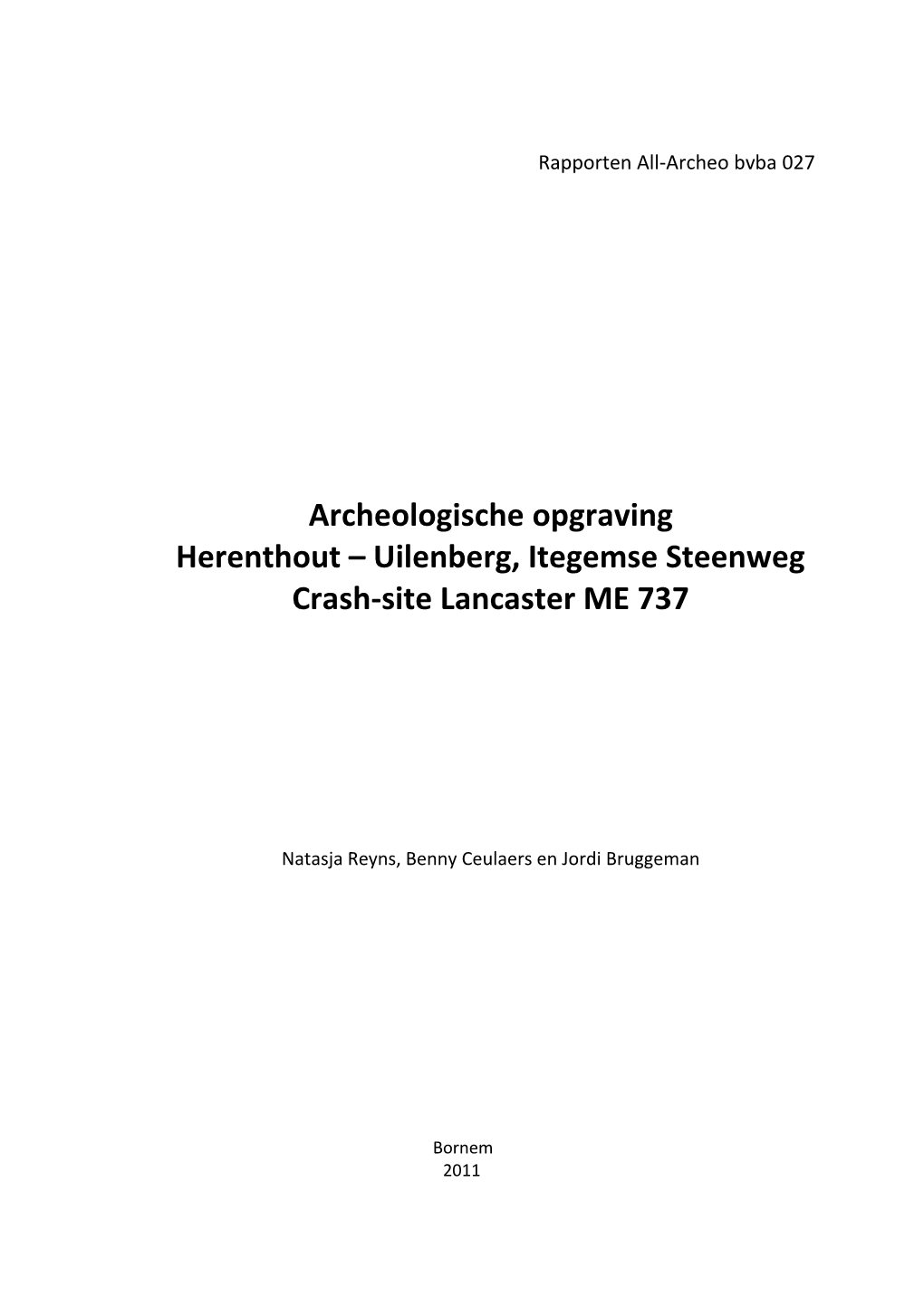 Archeologische Opgraving Herenthout – Uilenberg, Itegemse Steenweg Crash-Site Lancaster ME 737