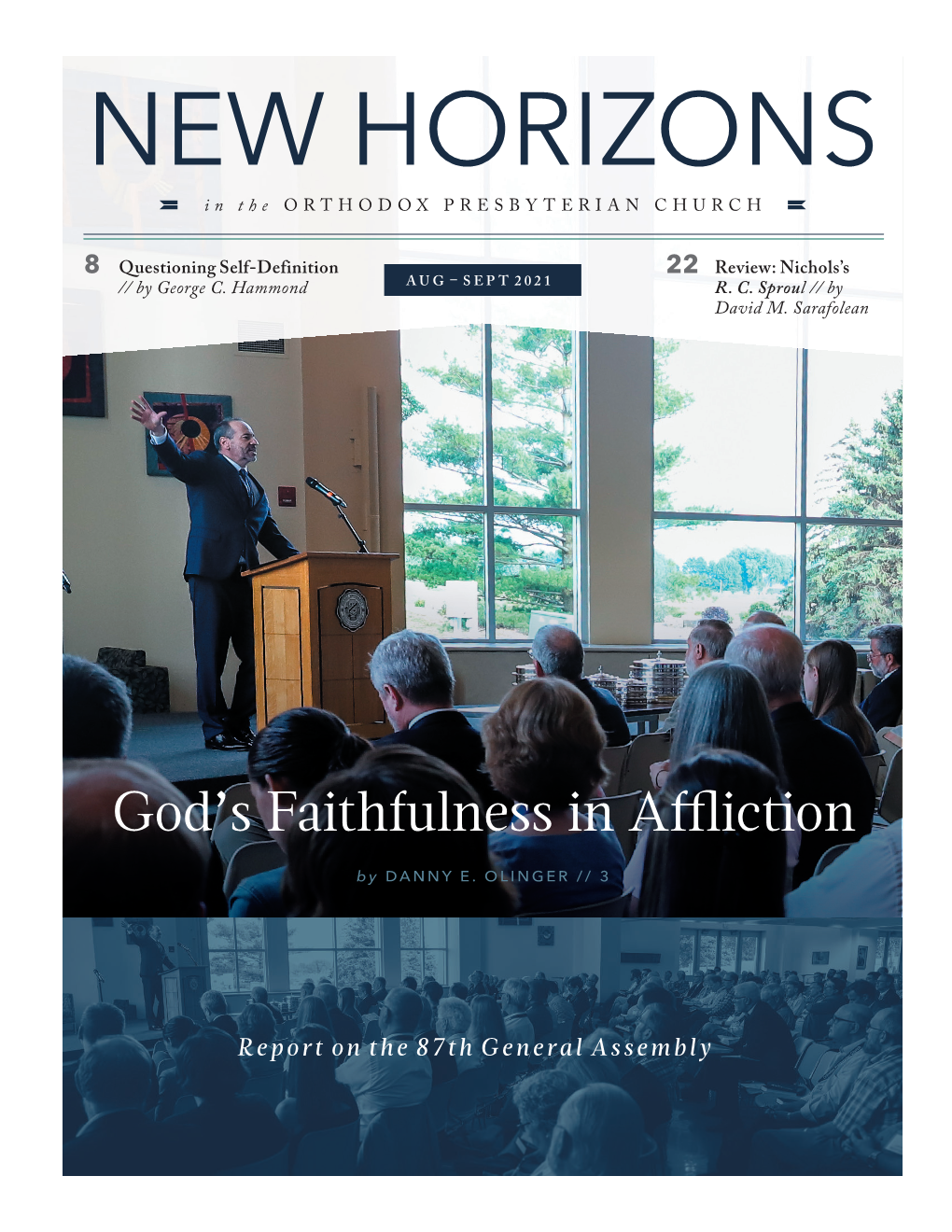 NEW HORIZONS in the ORTHODOX PRESBYTERIAN CHURCH