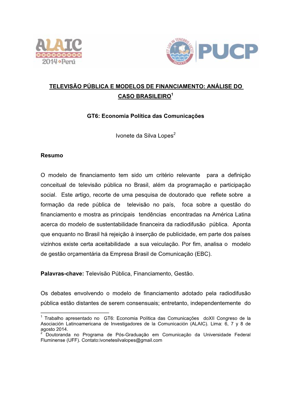 Televisão Pública E Modelos De Financiamento: Análise Do Caso Brasileiro1