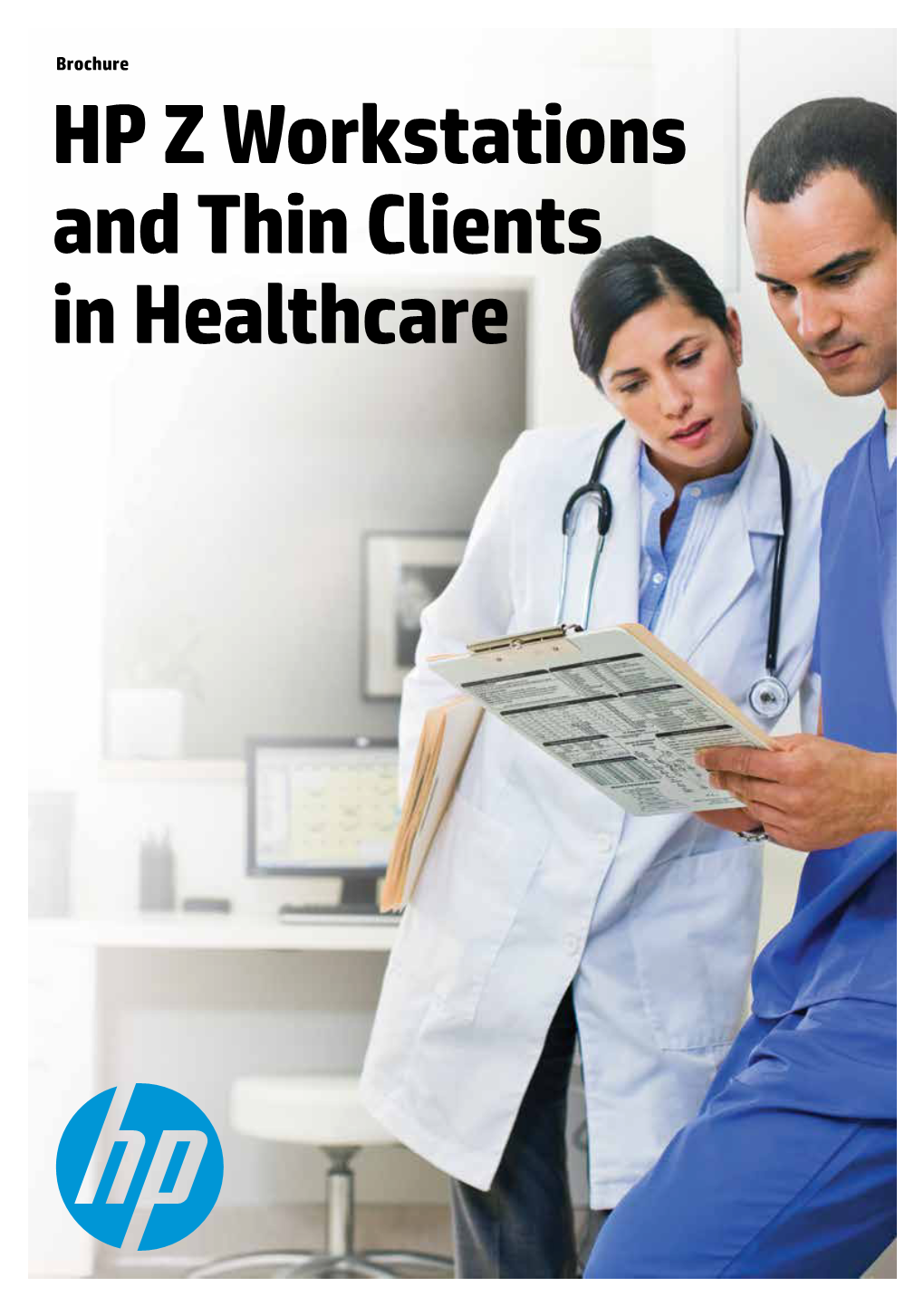 HP Z Workstations and Thin Clients in Healthcare Brochure | HP Z Workstations and Thin Clients in Healthcare