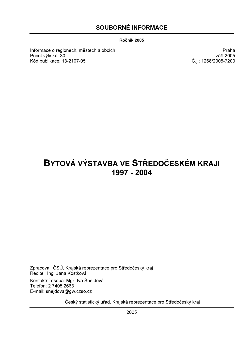 Bytová Výstavba Ve Středočeském Kraji 1997 - 2004
