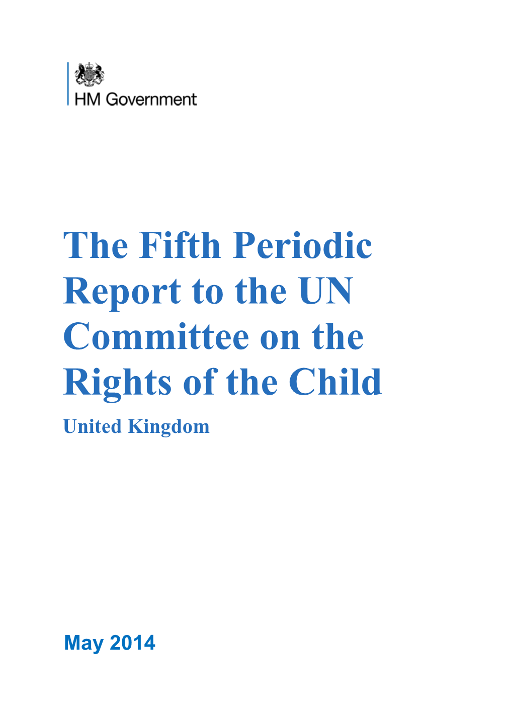 The Fifth Periodic Report to the UN Committee on the Rights of the Child United Kingdom