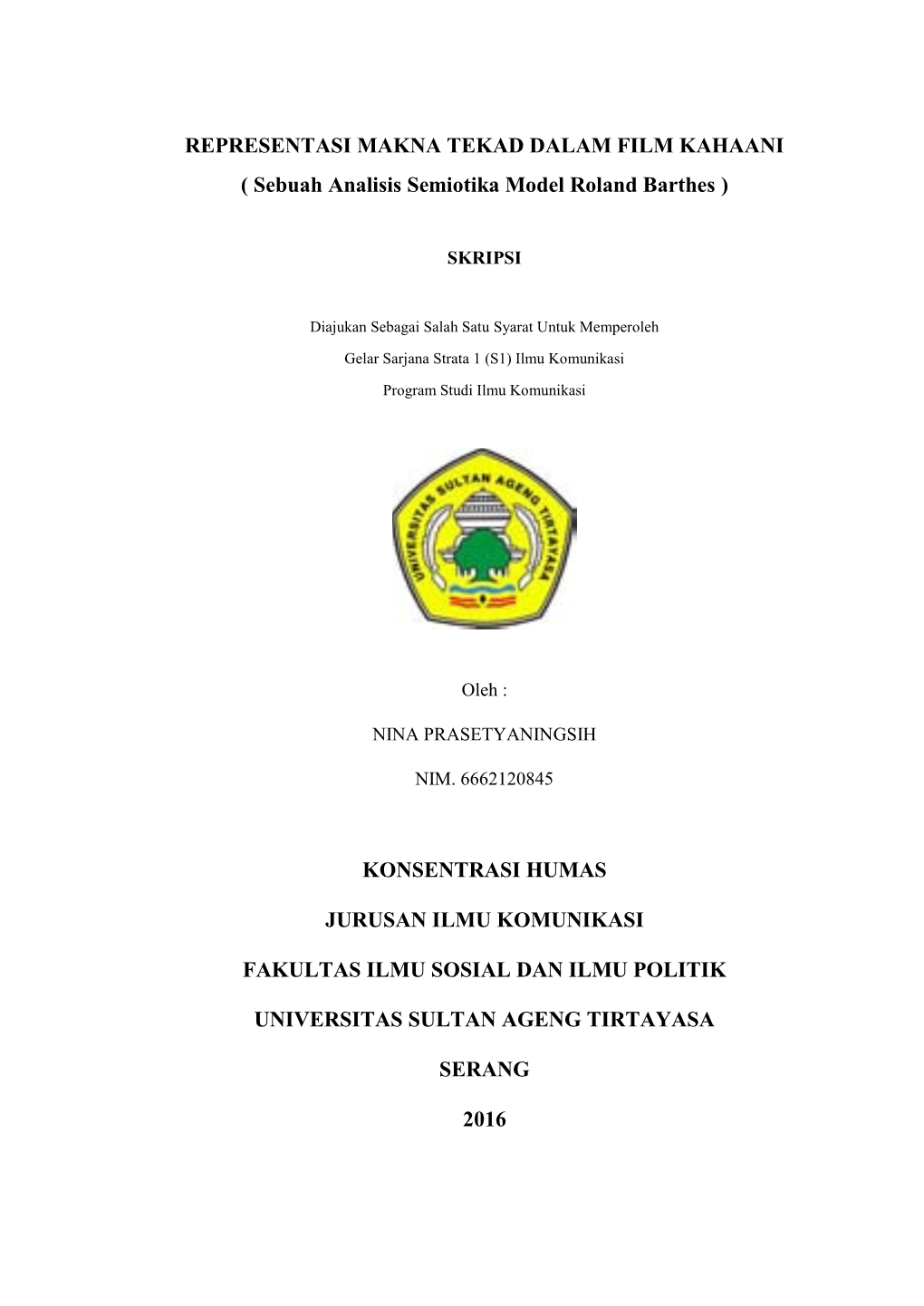 REPRESENTASI MAKNA TEKAD DALAM FILM KAHAANI ( Sebuah Analisis Semiotika Model Roland Barthes )