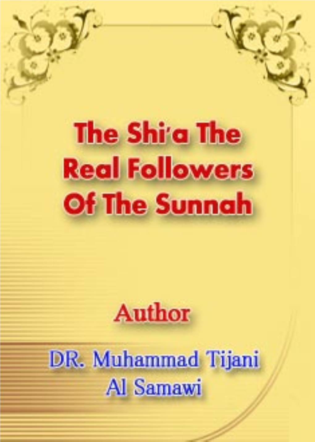 The Shia the Real Followers of the Sunnah.Pdf