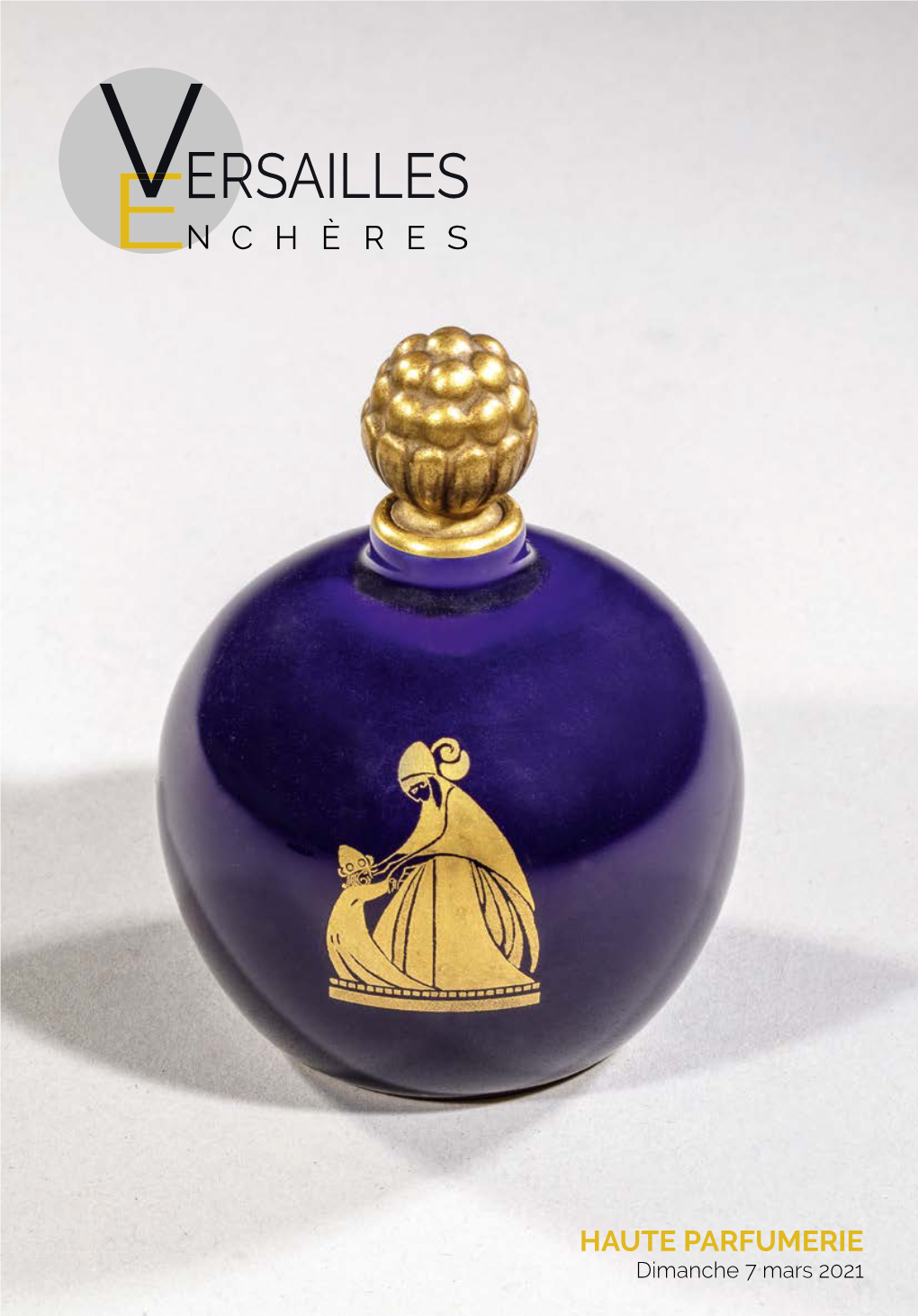 HAUTE PARFUMERIE Dimanche 7 Mars 2021 Dimanche 7 Mars 2021 À 14H30 3 Impasse Des Chevau-Légers – 78000 Versailles