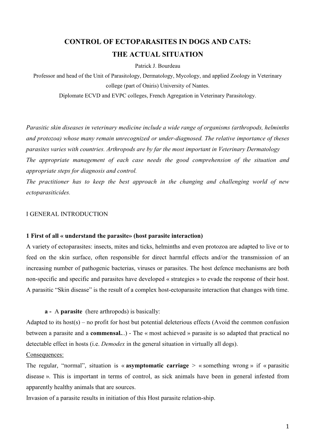 CONTROL of ECTOPARASITES in DOGS and CATS: the ACTUAL SITUATION Patrick J