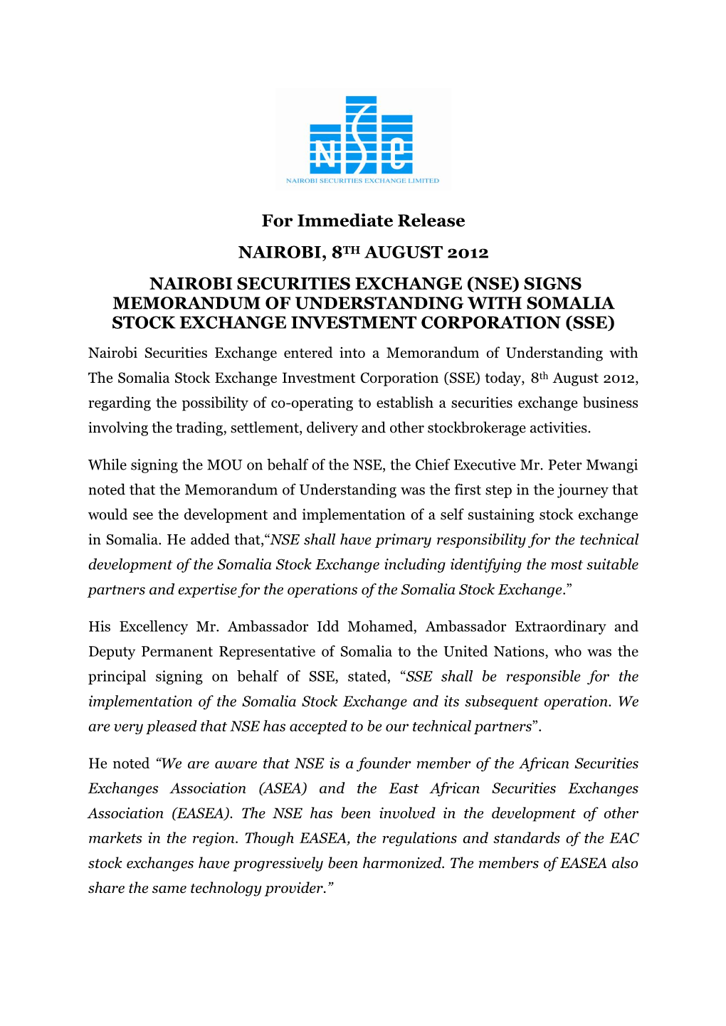 For Immediate Release NAIROBI, 8TH AUGUST 2012 NAIROBI