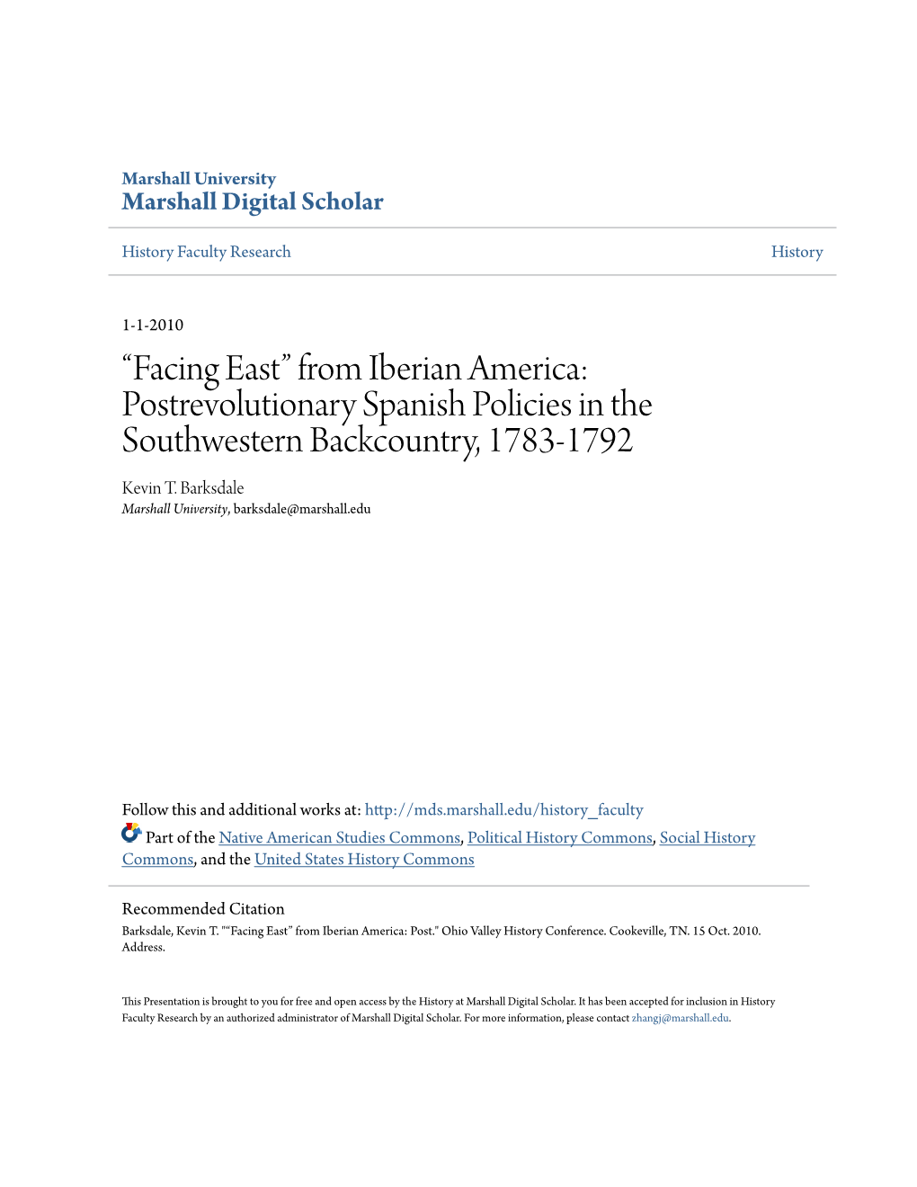 “Facing East” from Iberian America: Postrevolutionary Spanish Policies in the Southwestern Backcountry, 1783-1792 Kevin T