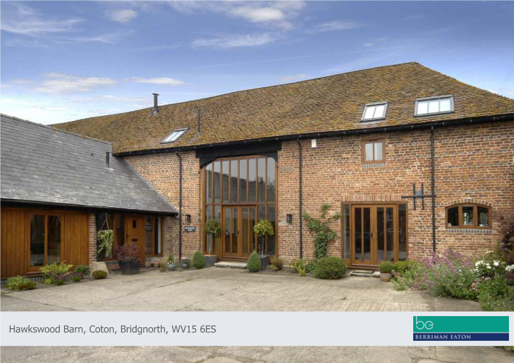 Hawkswood Barn, Coton, Bridgnorth, WV15