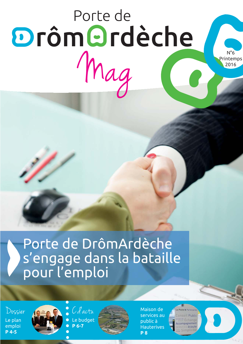 Porte De Drômardèche S'engage Dans La Bataille Pour L'emploi