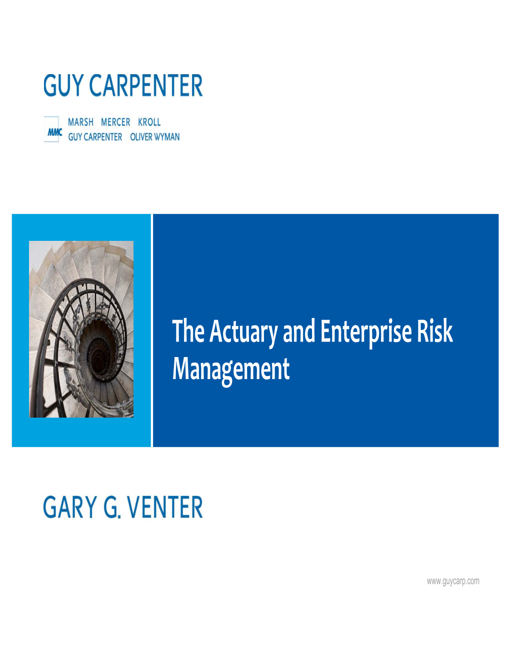 The Actuary and Enterprise Risk Management