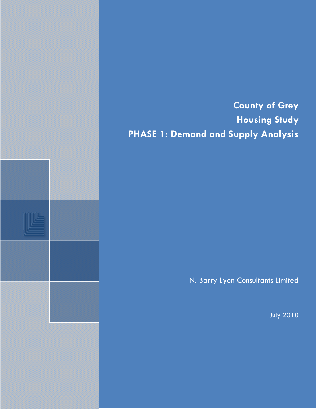 County of Grey Housing Study PHASE 1: Demand and Supply Analysis