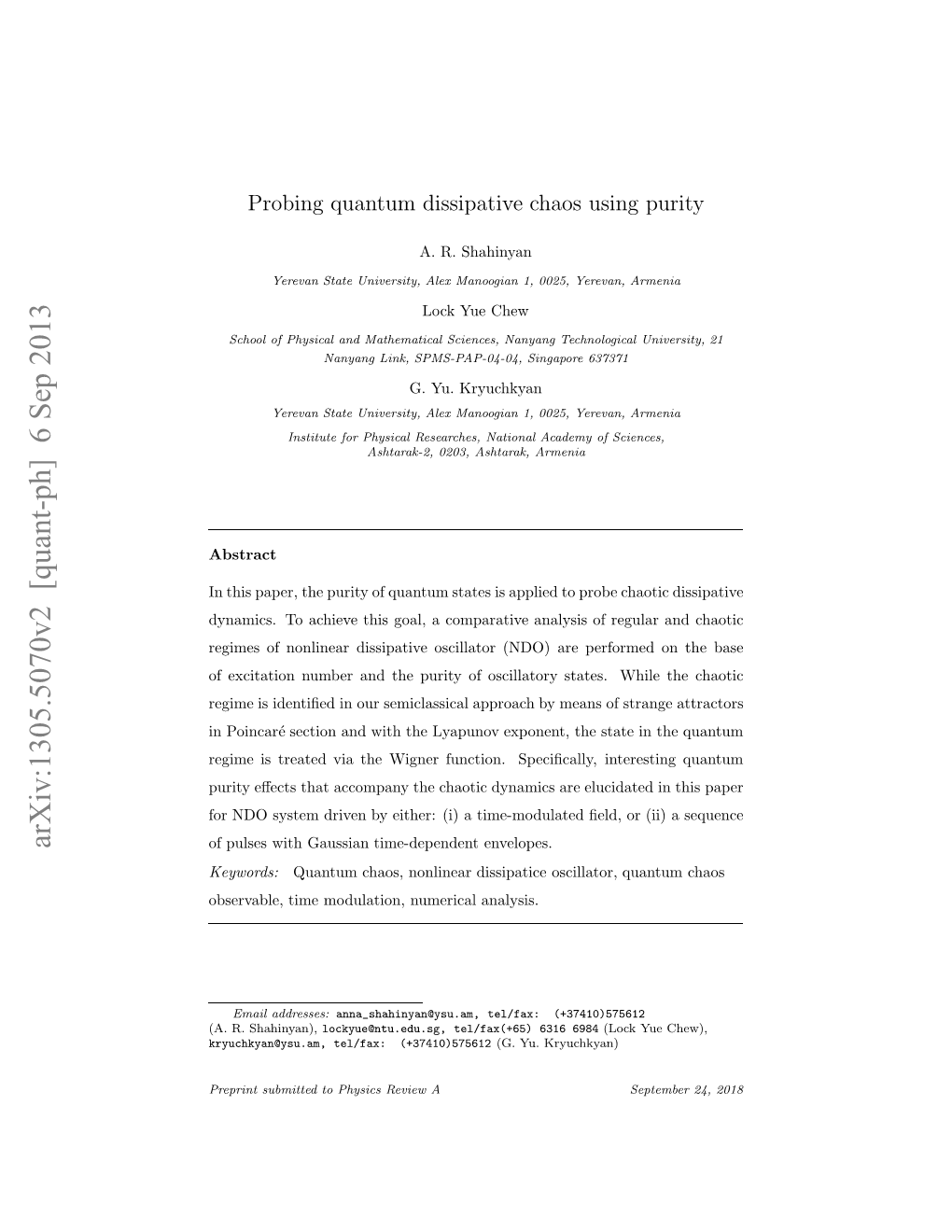 Probing of Quantum Dissipative Chaos by Purity