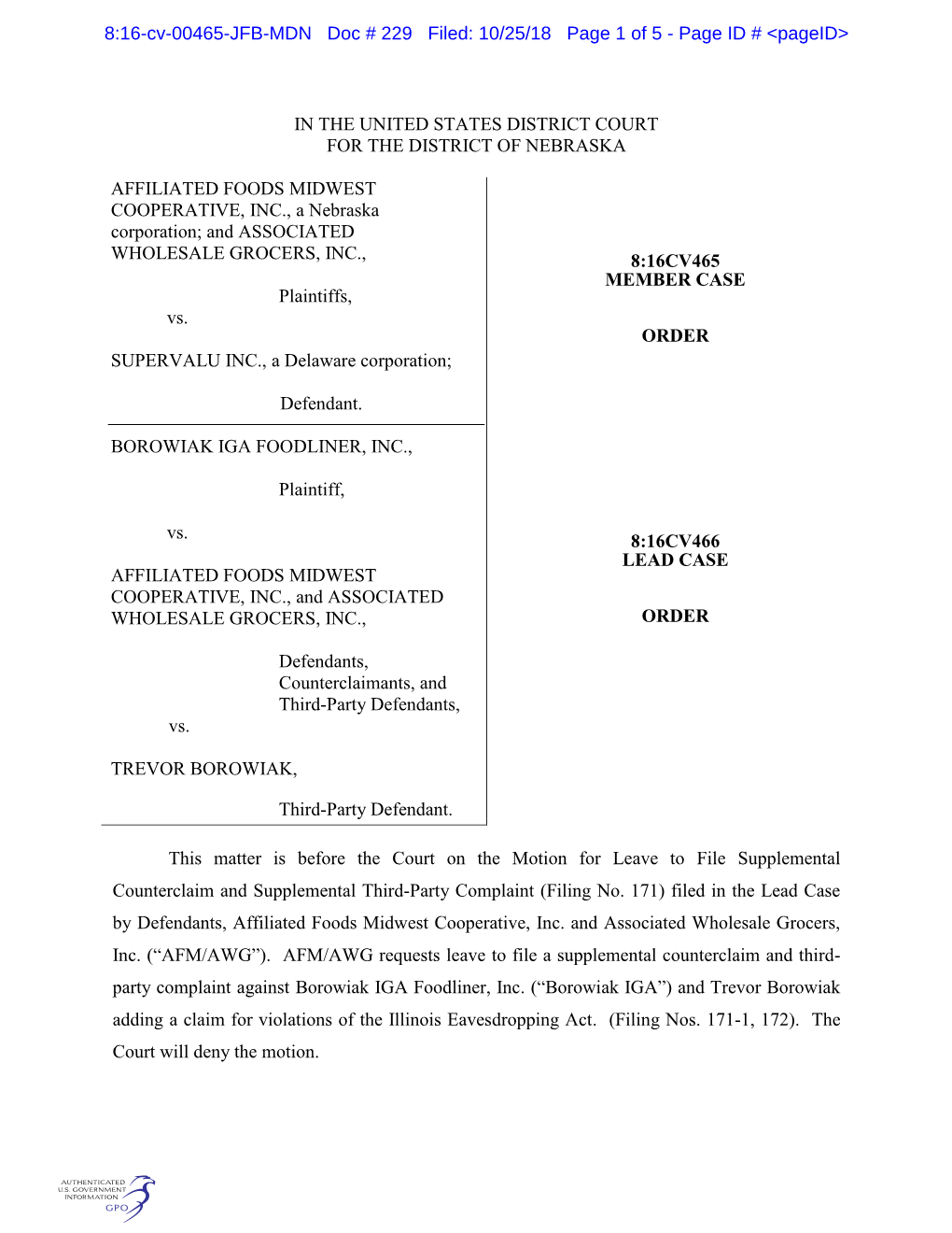 IN the UNITED STATES DISTRICT COURT for the DISTRICT of NEBRASKA AFFILIATED FOODS MIDWEST COOPERATIVE, INC., a Nebraska Corporat