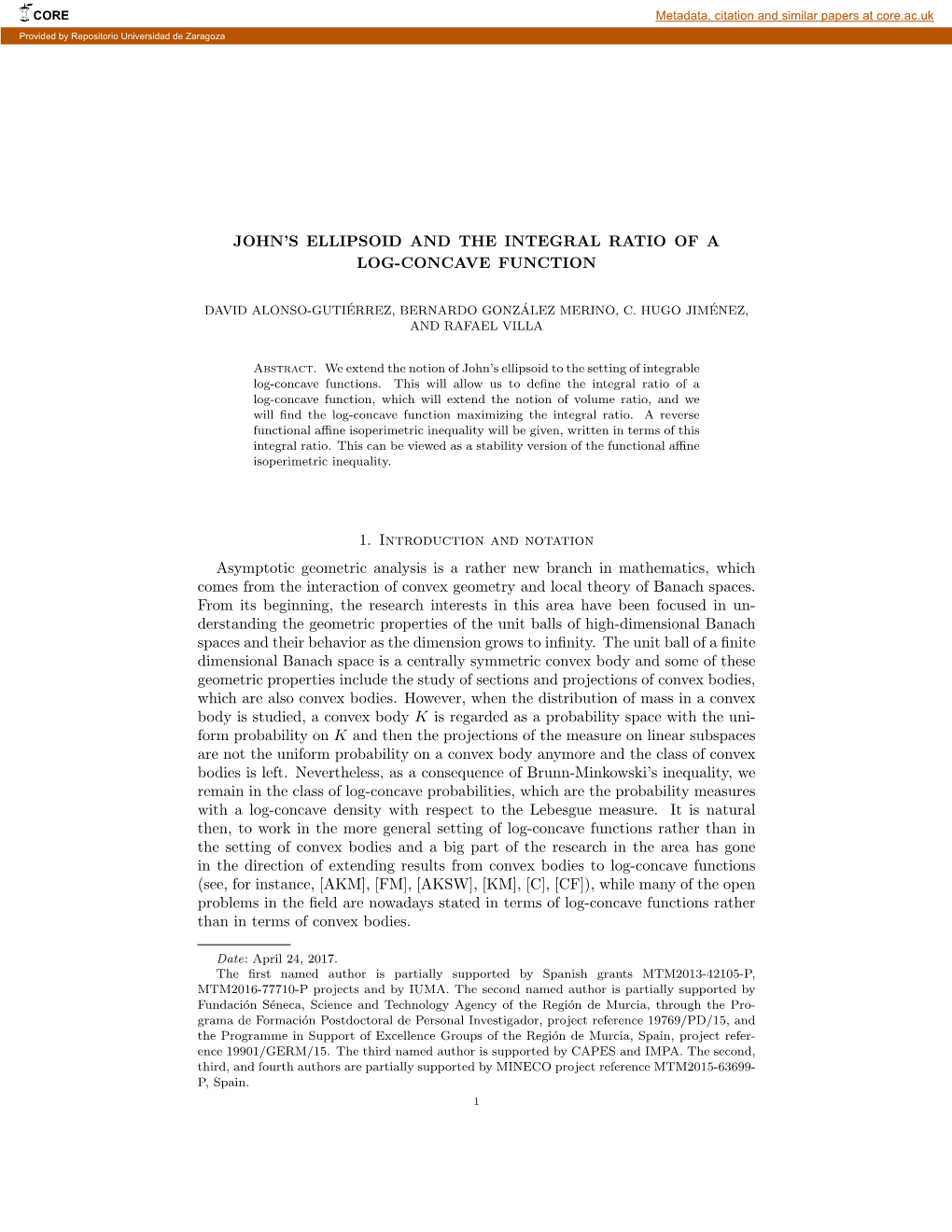 JOHN's ELLIPSOID and the INTEGRAL RATIO of a LOG-CONCAVE FUNCTION 1. Introduction and Notation Asymptotic Geometric Analysis I