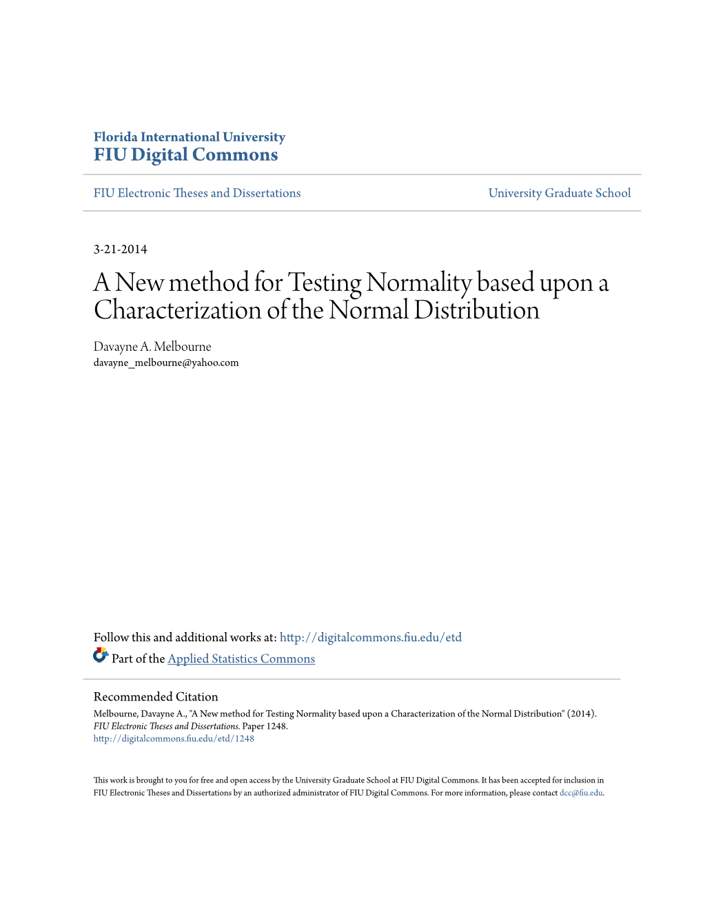 A New Method for Testing Normality Based Upon a Characterization of the Normal Distribution Davayne A