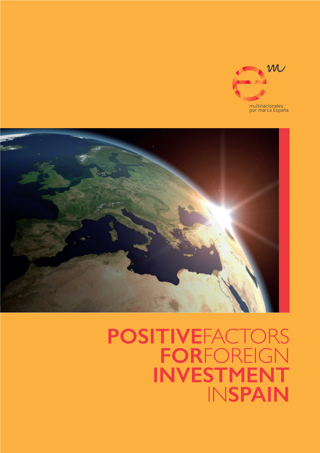 Positivefactors Forforeign Investment Inspain Index