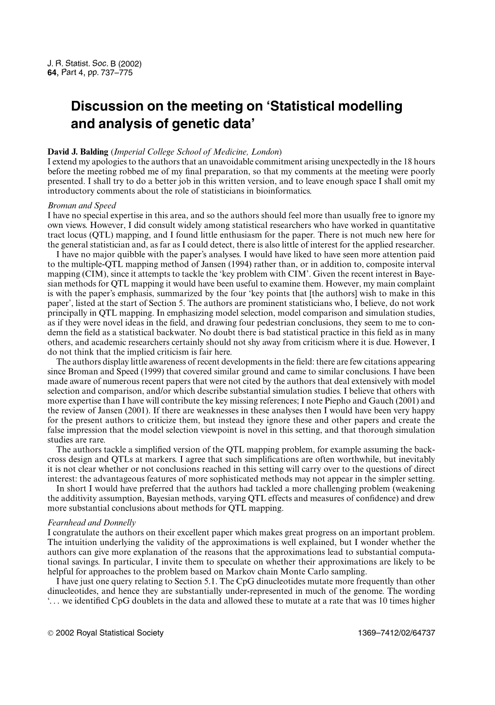 Discussion on the Meeting on ‘Statistical Modelling and Analysis of Genetic Data’