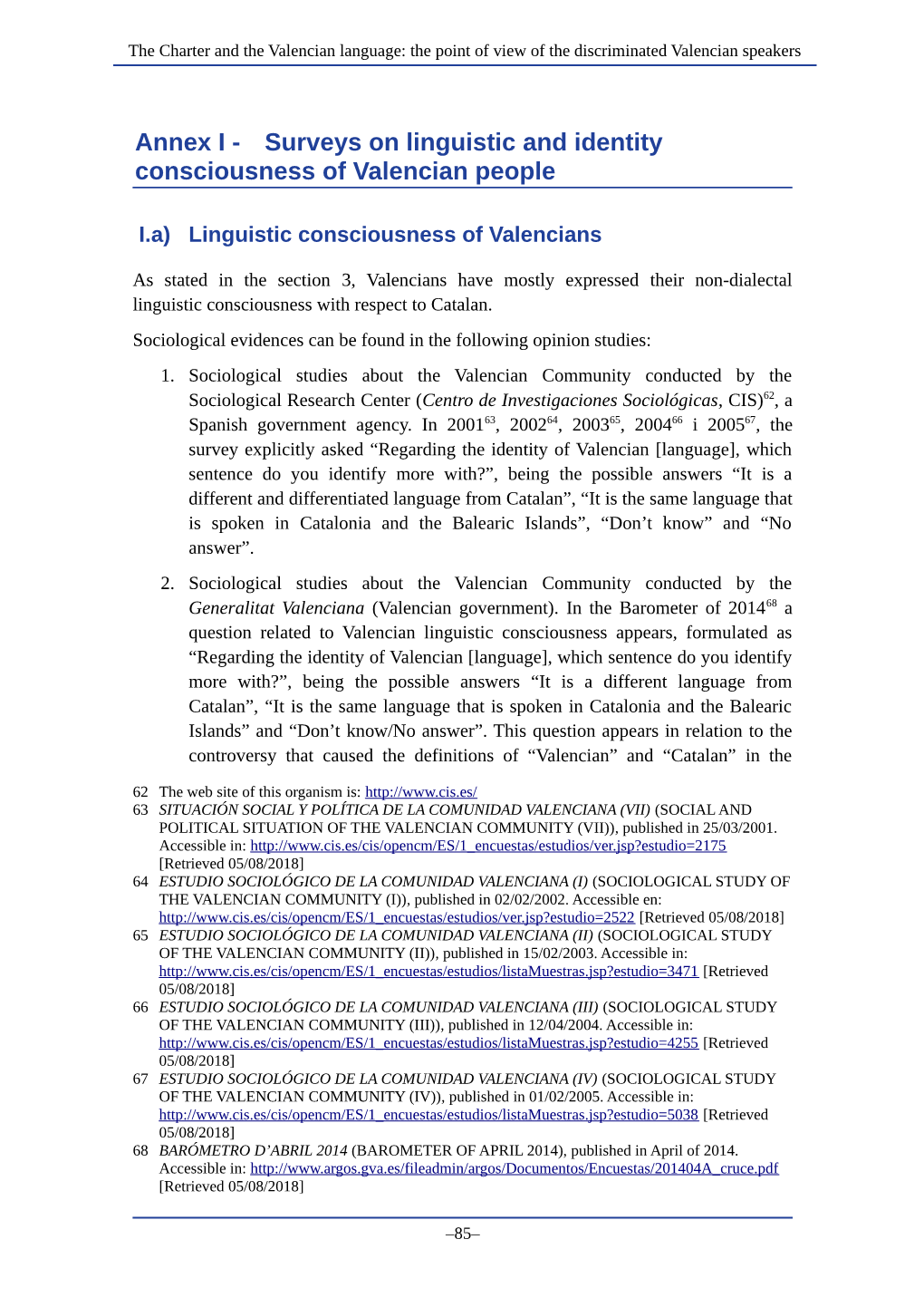 Surveys on Linguistic and Identity Consciousness of Valencian People