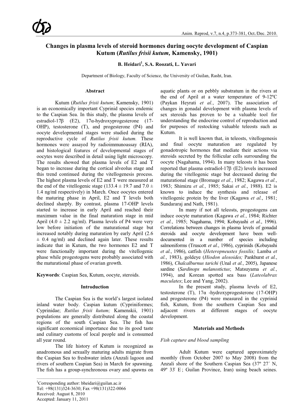 Changes in Plasma Levels of Steroid Hormones During Oocyte Development of Caspian Kutum (Rutilus Frisii Kutum, Kamensky, 1901)