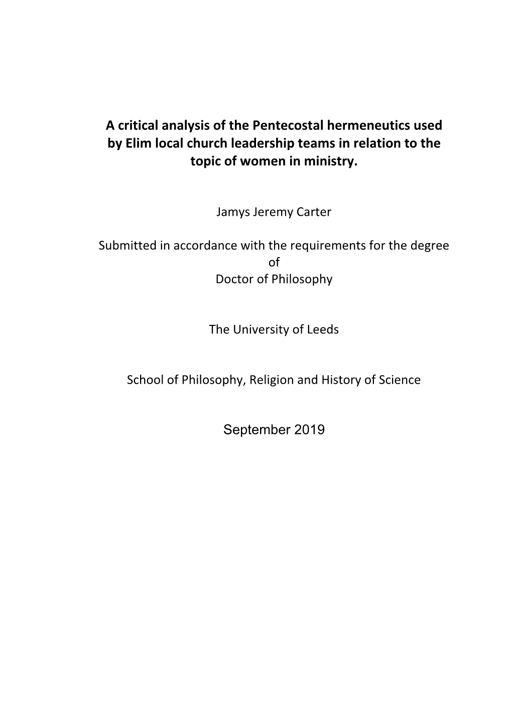 A Critical Analysis of the Pentecostal Hermeneutics Used by Elim Local Church Leadership Teams in Relation to the Topic of Women in Ministry