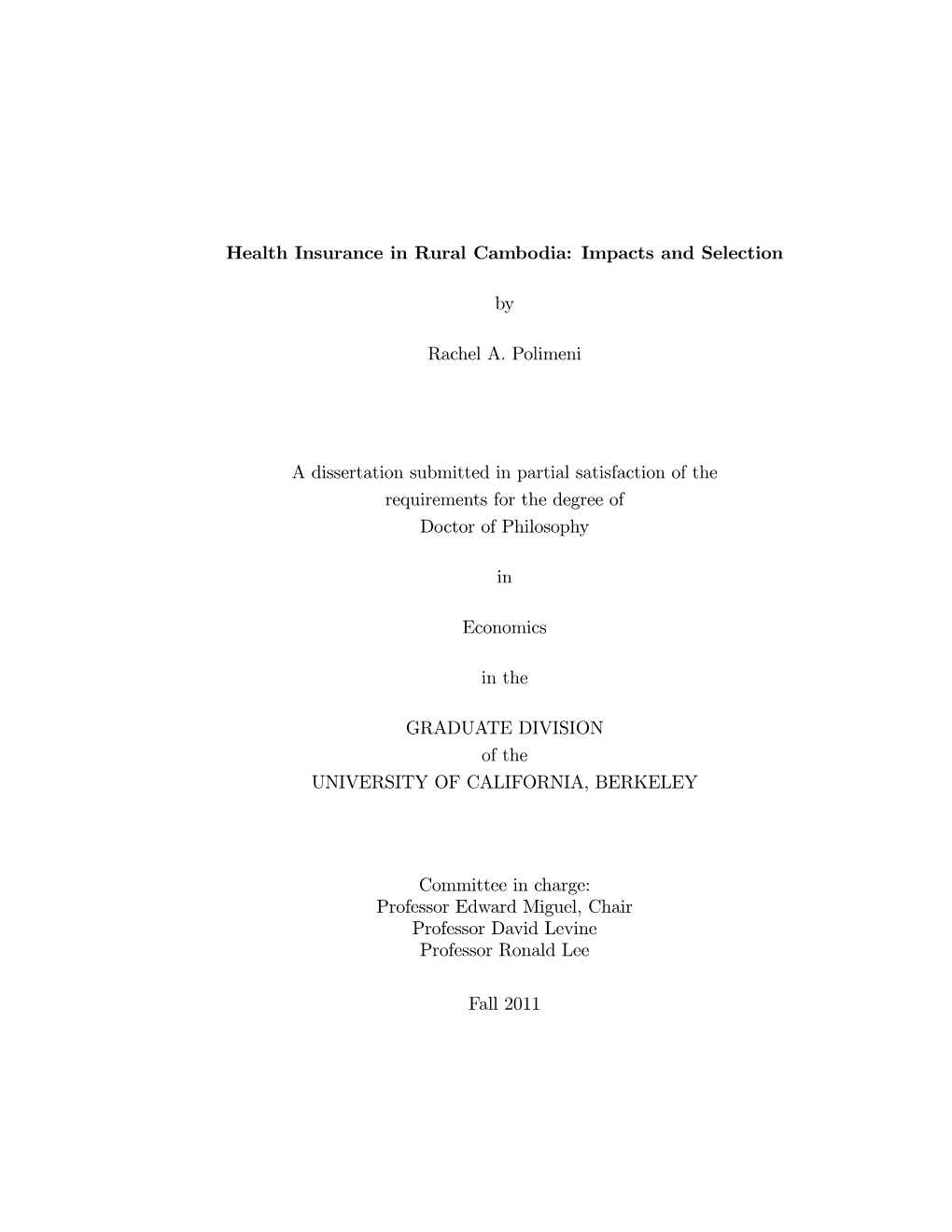 Health Insurance in Rural Cambodia: Impacts and Selection by Rachel A