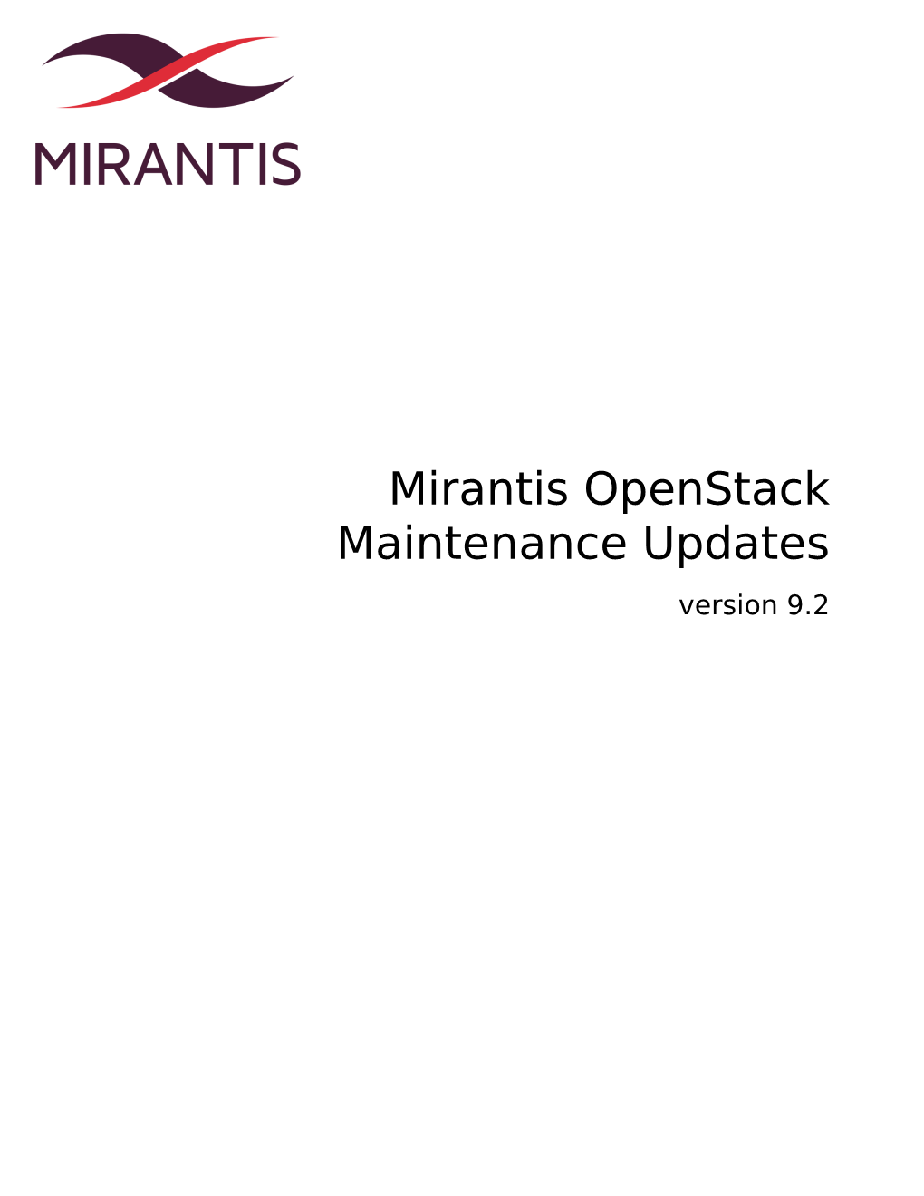 Mirantis Openstack Maintenance Updates Version 9.2 Mirantis Openstack Maintenance Updates 9.2