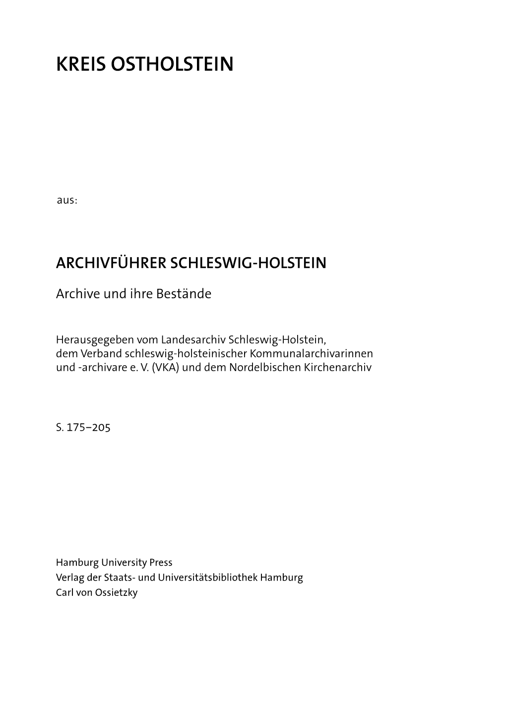 Archivführer Schleswig-Holstein. Archive Und Ihre Bestände