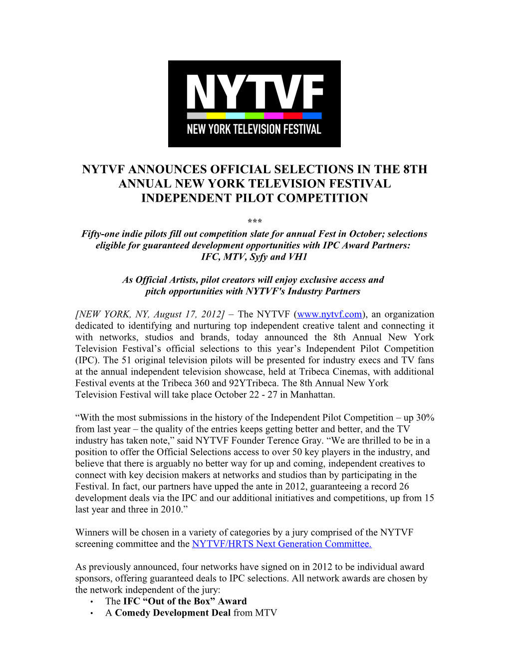 Nytvf Announces Official Selections in the 8Th Annual New York Television Festival Independent Pilot Competition