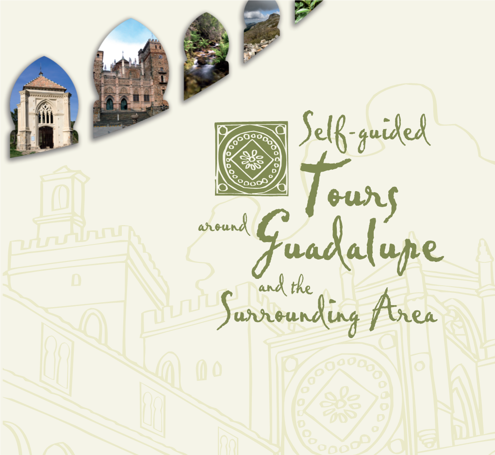 Self Guided Tours Around Guadalupe and the Surrounding Area