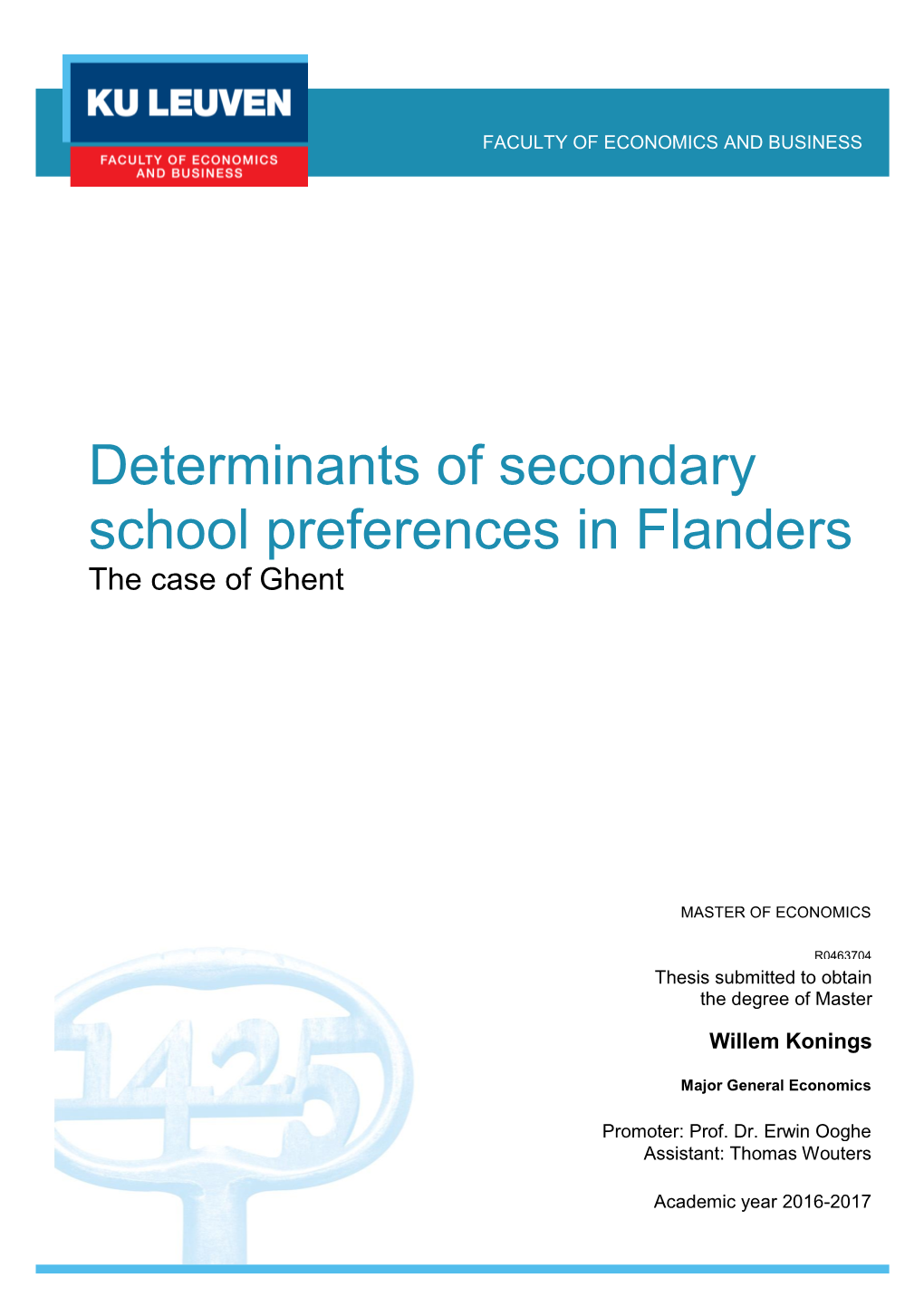 Determinants of Secondary School Preferences in Flanders the Case of Ghent