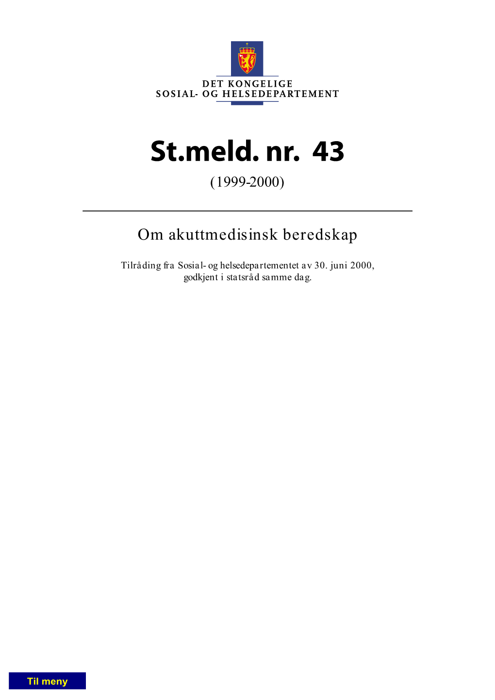 St.Meld. Nr. 43 (1999-2000)