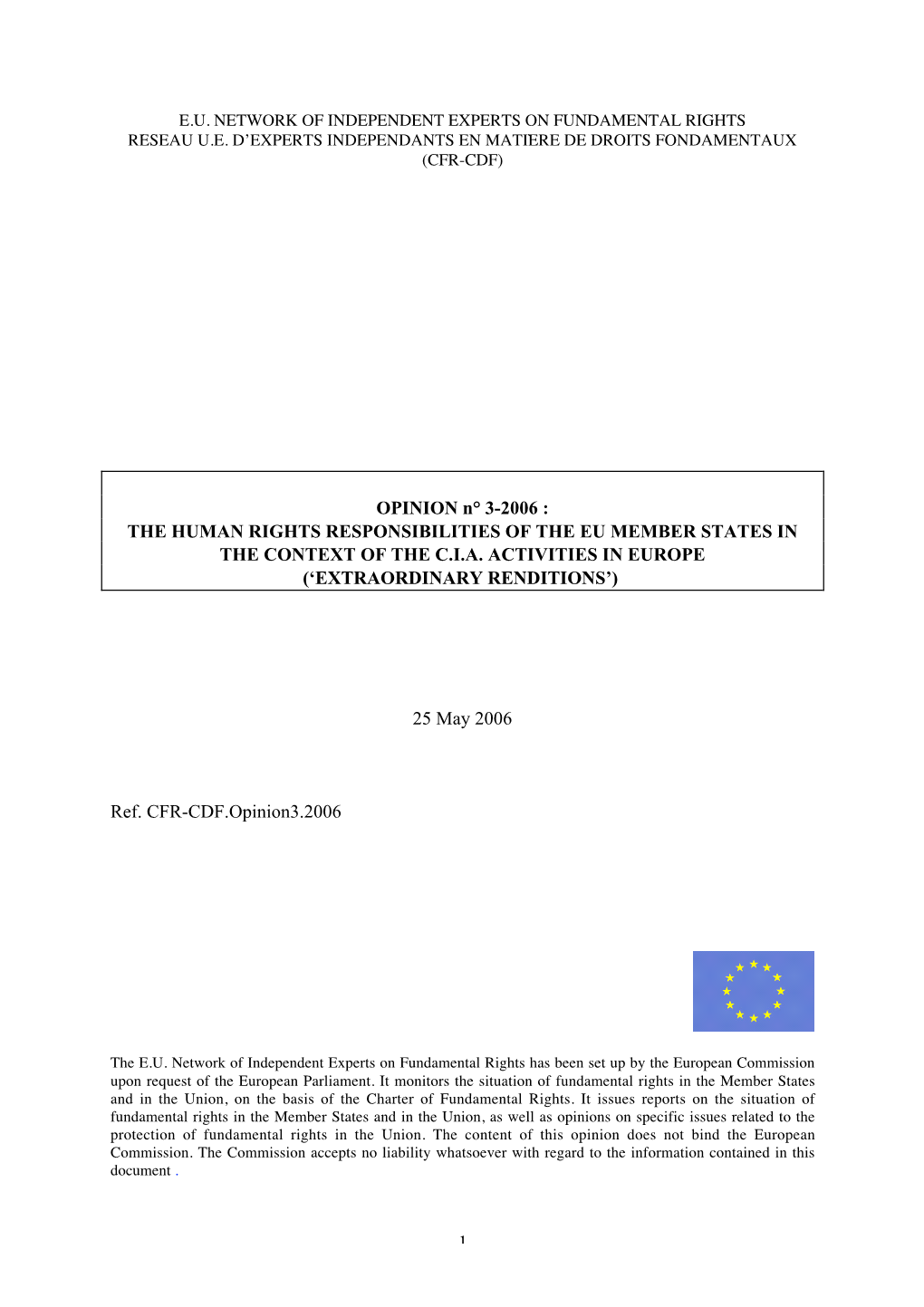 1 OPINION N° 3-2006 : the HUMAN RIGHTS RESPONSIBILITIES OF