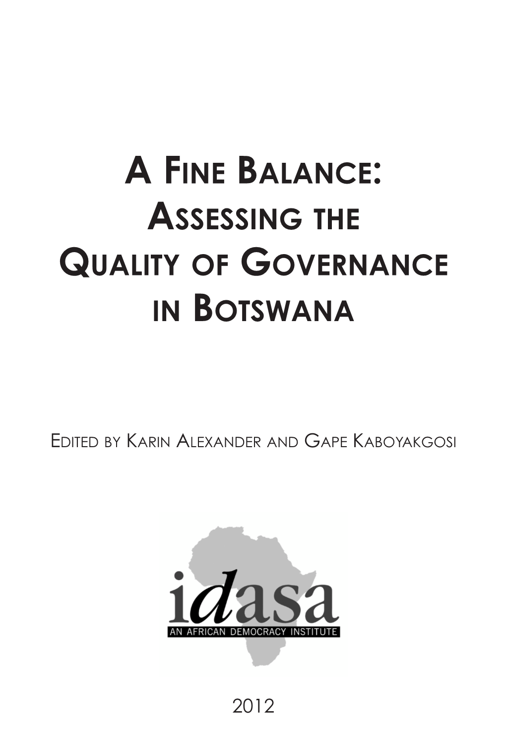 Assessing the Quality of Governance in Botswana