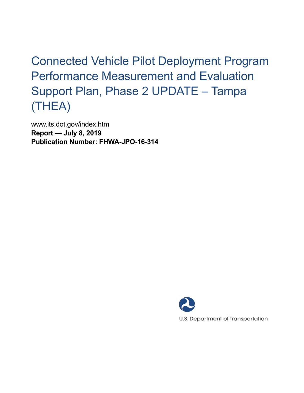 Connected Vehicle Pilot Deployment Program, Performance Measurement and July 8, 2019 Evaluation Support Plan, Phase 2 UPDATE – Tampa Hillsborough Expressway 6