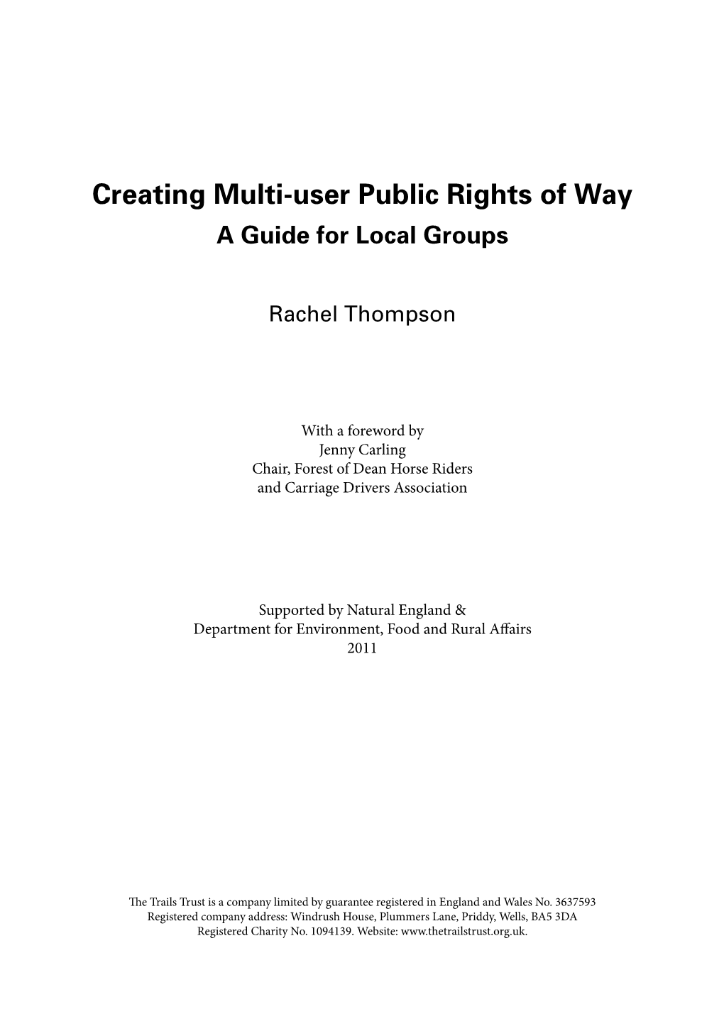 Creating Multi-User Public Rights of Way a Guide for Local Groups