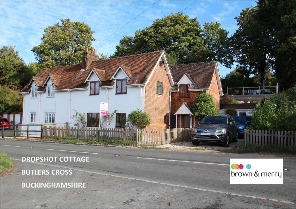 Dropshot Cottage Butlers Cross Buckinghamshire