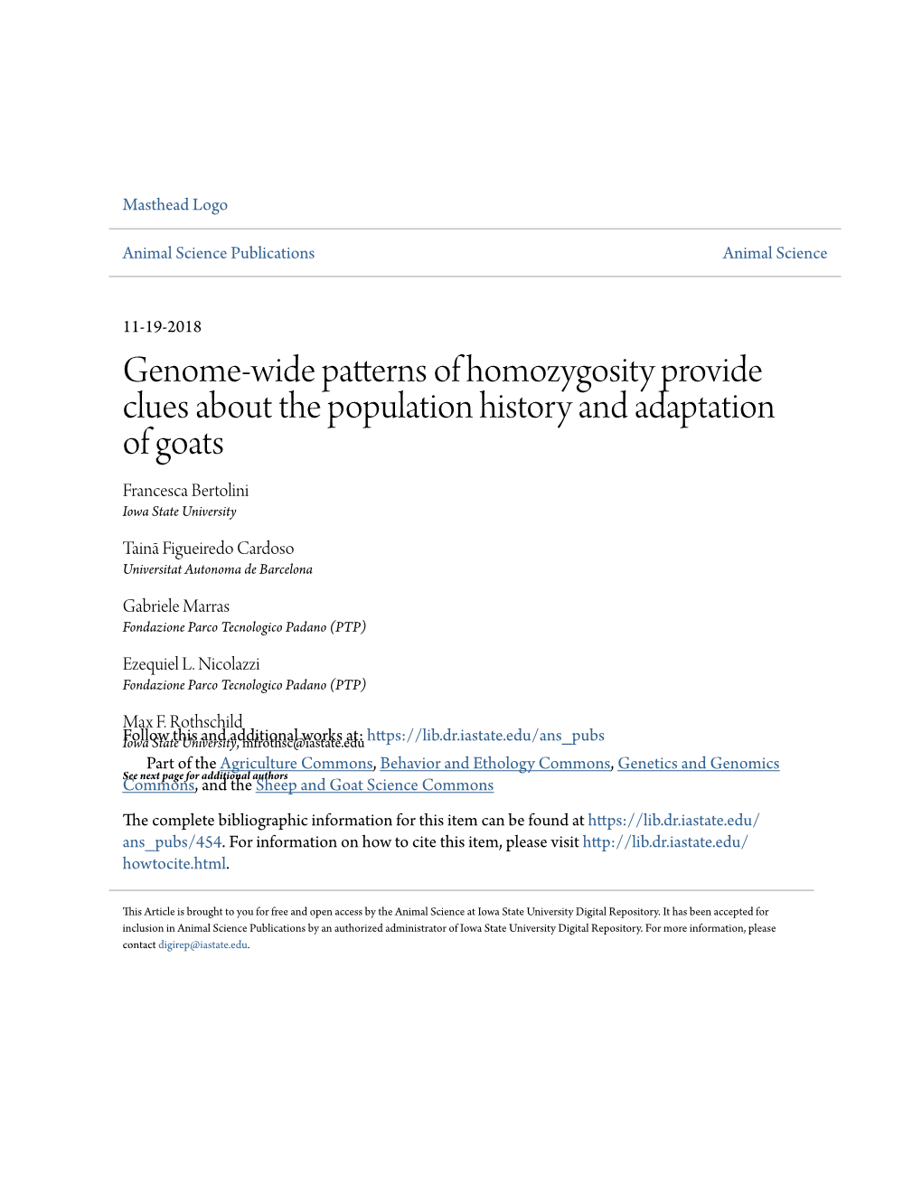 Genome-Wide Patterns of Homozygosity Provide Clues About the Population History and Adaptation of Goats Francesca Bertolini Iowa State University