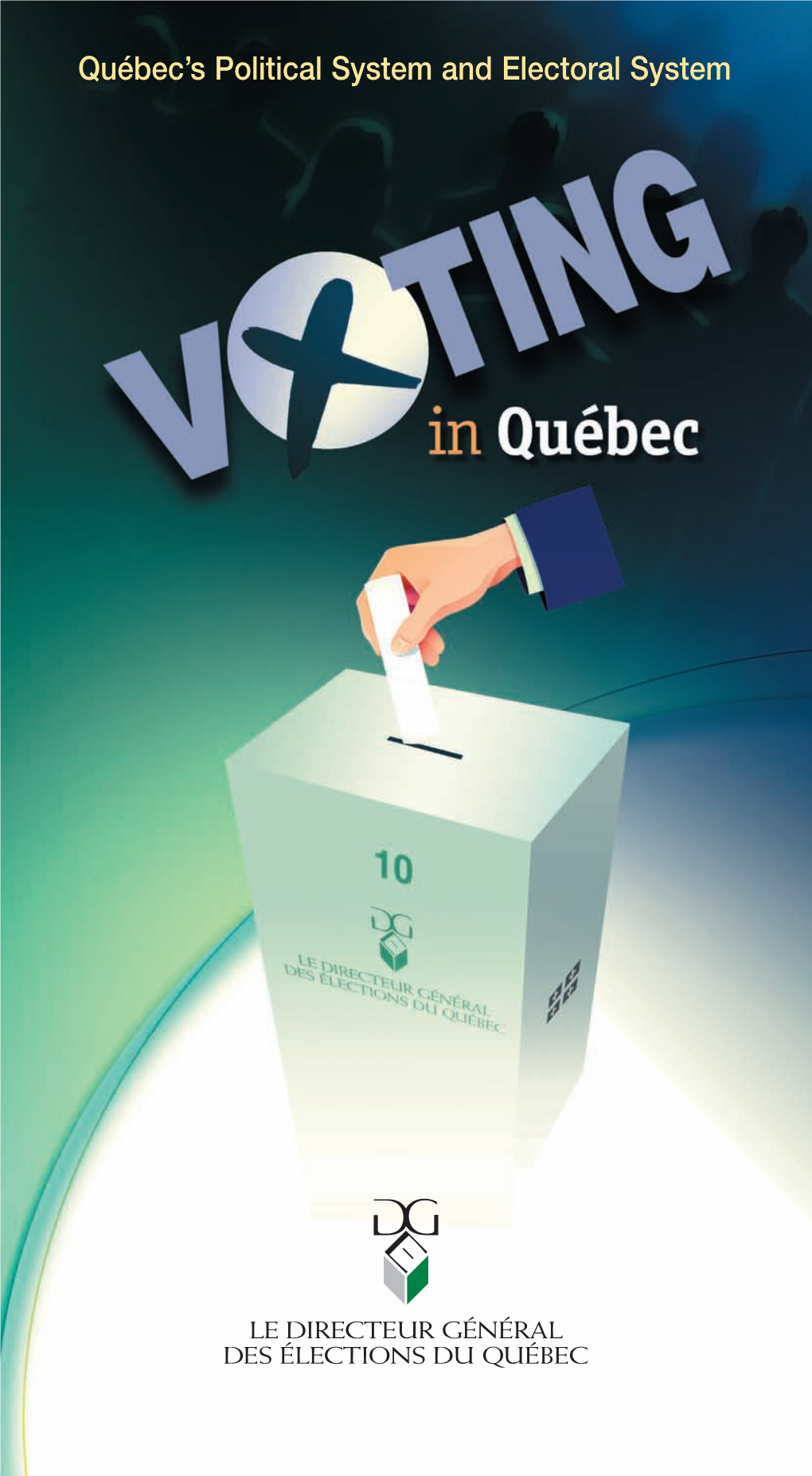Québec's Political System and Electoral System