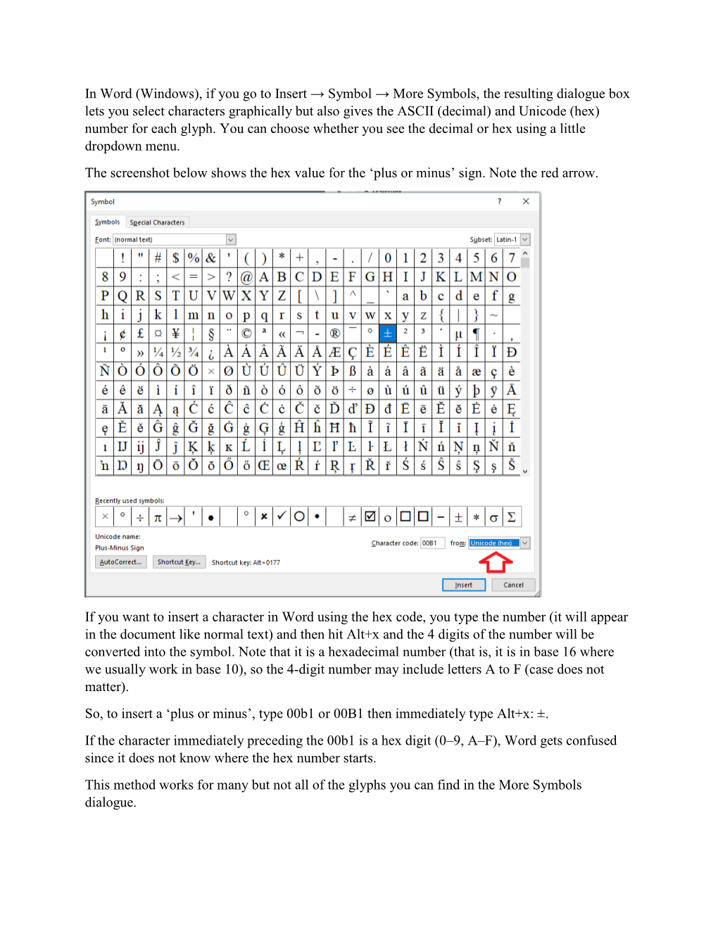 In Word (Windows), If You Go to Insert → Symbol → More Symbols, the Resulting Dialogue Box Lets You Select Characters Graphi