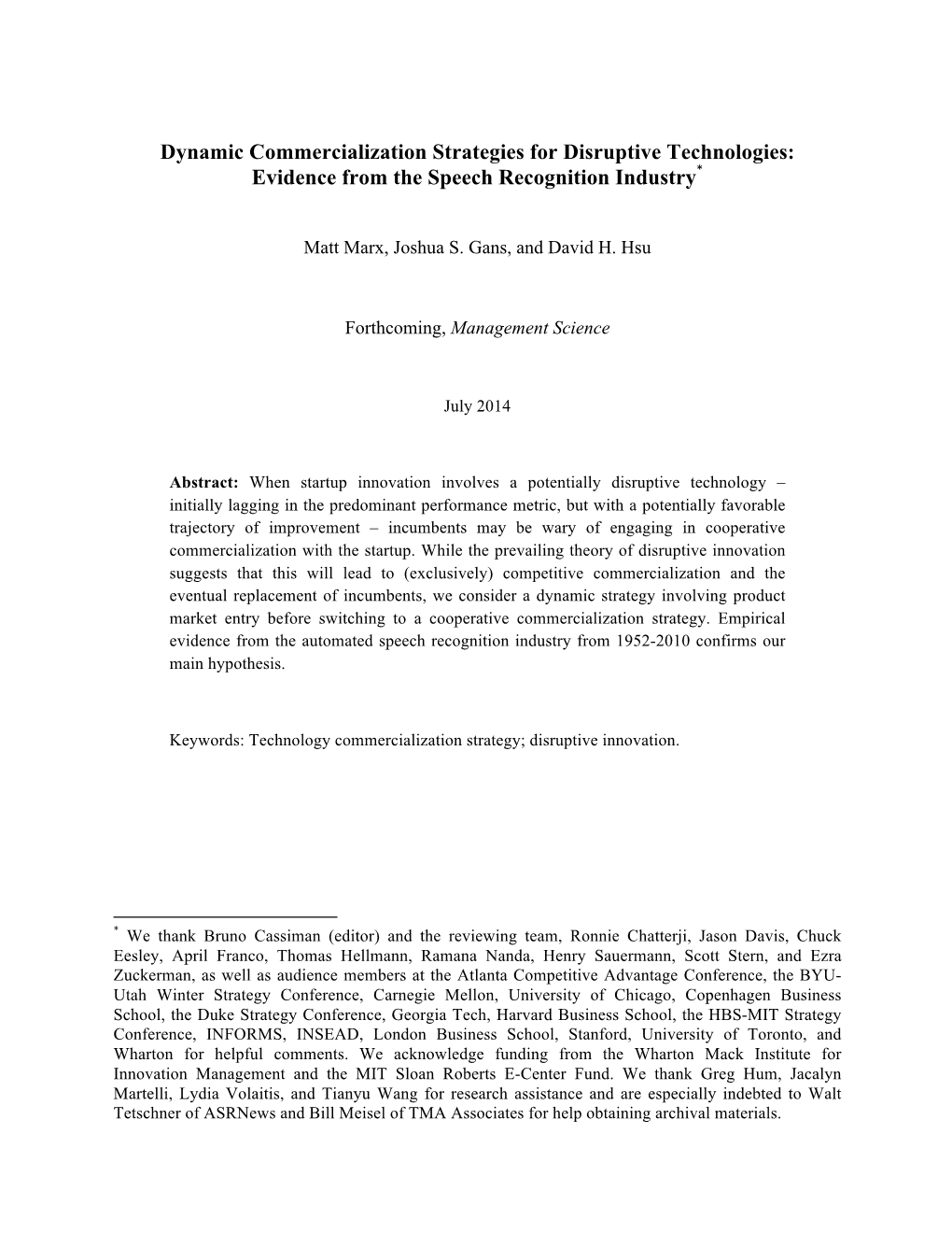 Dynamic Commercialization Strategies for Disruptive Technologies: Evidence from the Speech Recognition Industry* "