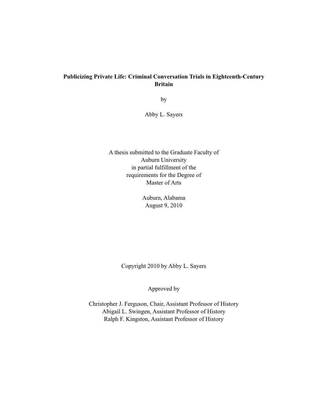 Publicizing Private Life: Criminal Conversation Trials in Eighteenth-Century Britain by Abby L. Sayers a Thesis Submitted To