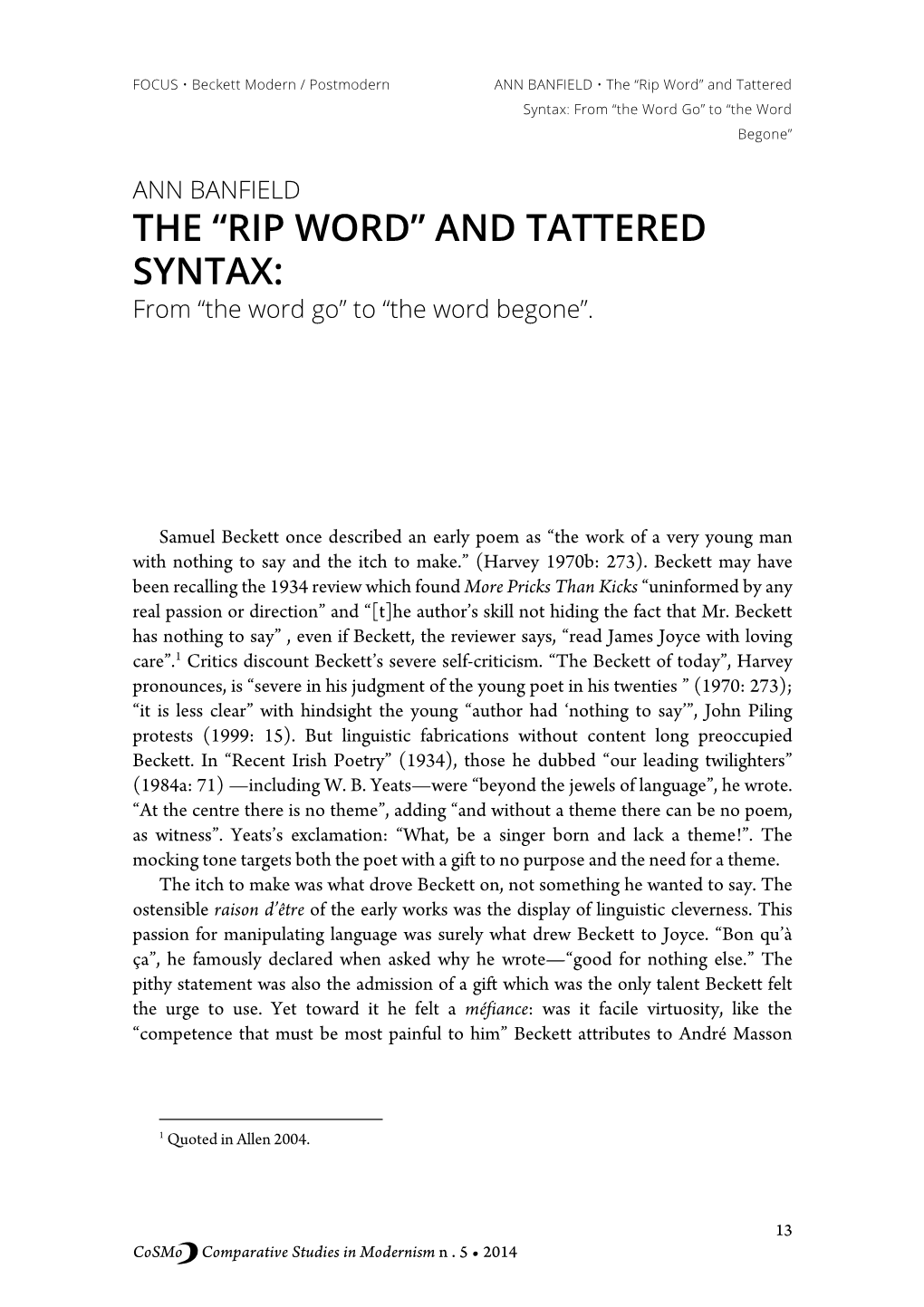 ANN BANFIELD • the “Rip Word” and Tattered Syntax: from “The Word Go” to “The Word Begone”