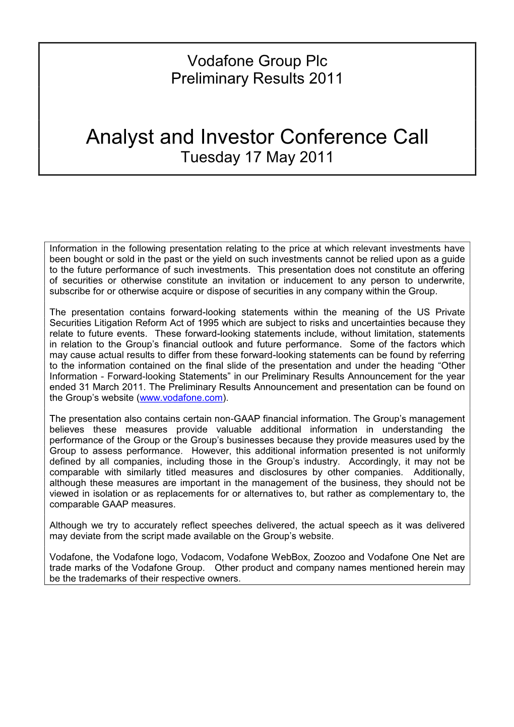 Analyst and Investor Conference Call Tuesday 17 May 2011