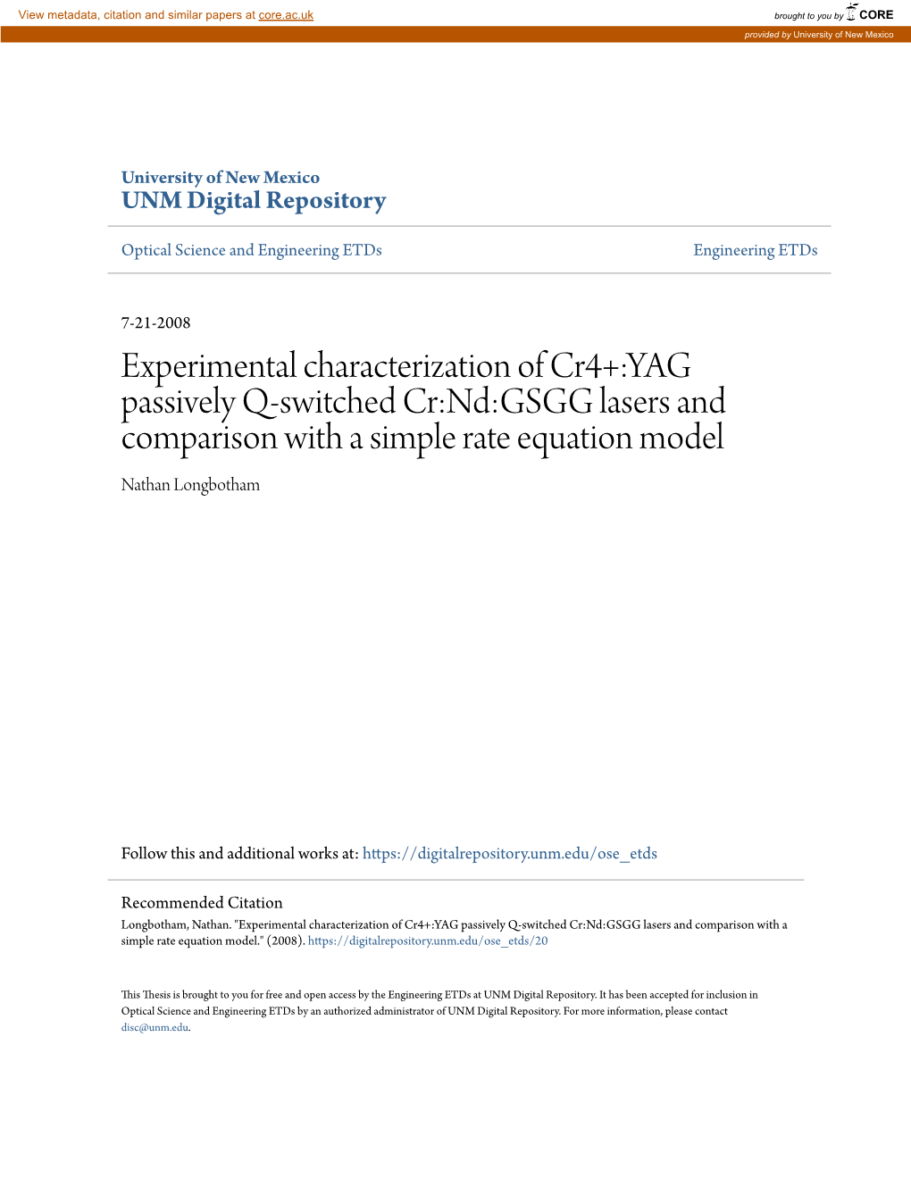 Experimental Characterization of Cr4+:YAG Passively Q-Switched Cr:Nd:GSGG Lasers and Comparison with a Simple Rate Equation Model Nathan Longbotham