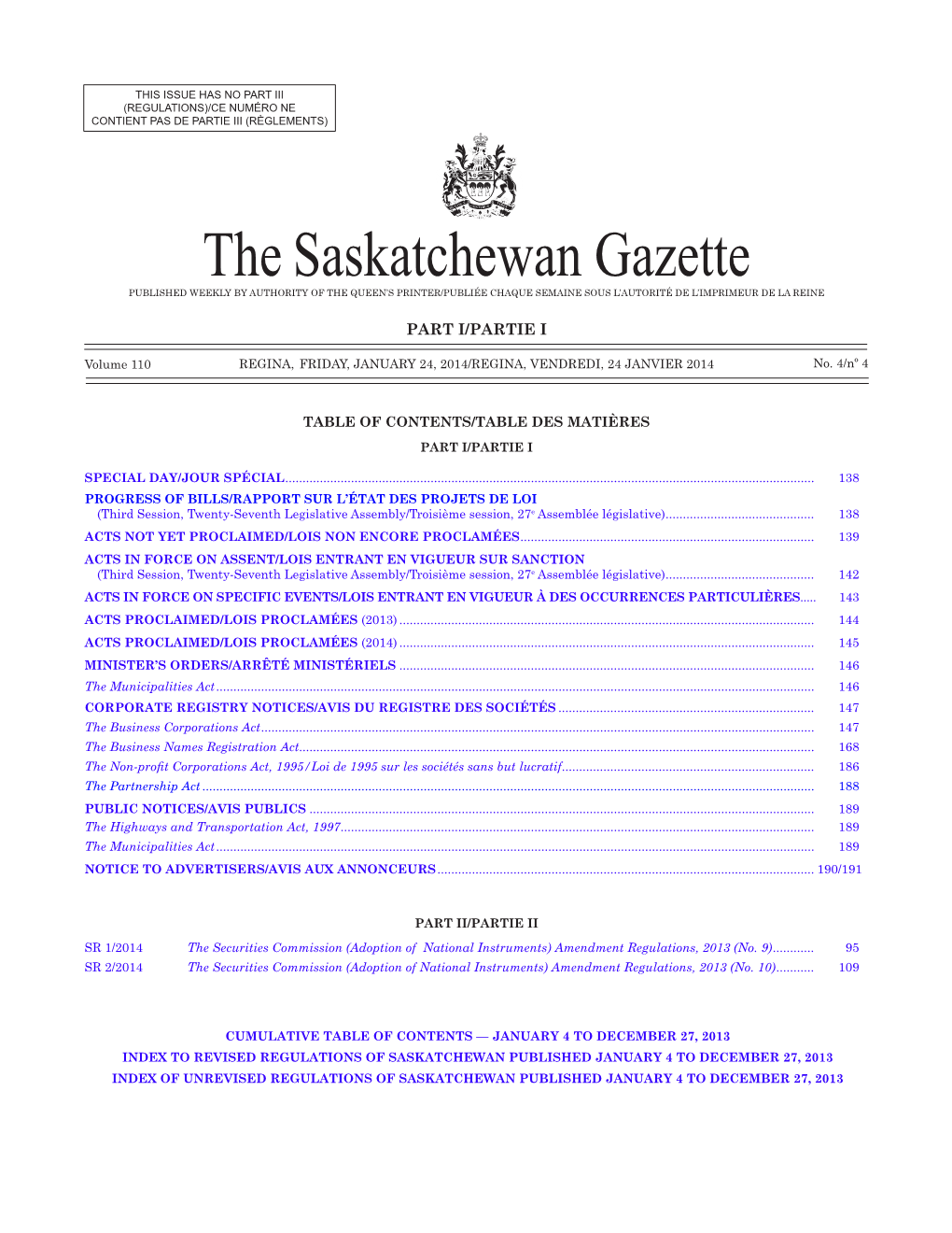 The Saskatchewan Gazette, January 24, 2014 137 (Regulations)/Ce Numéro Ne Contient Pas De Partie Iii (Règlements)