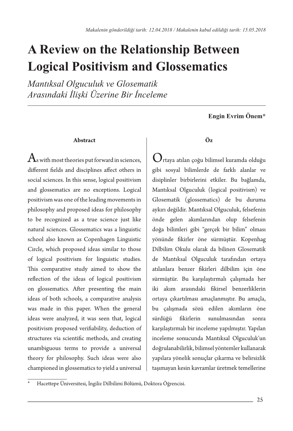 A Review on the Relationship Between Logical Positivism and Glossematics Mantıksal Olguculuk Ve Glosematik Arasındaki İlişki Üzerine Bir İnceleme