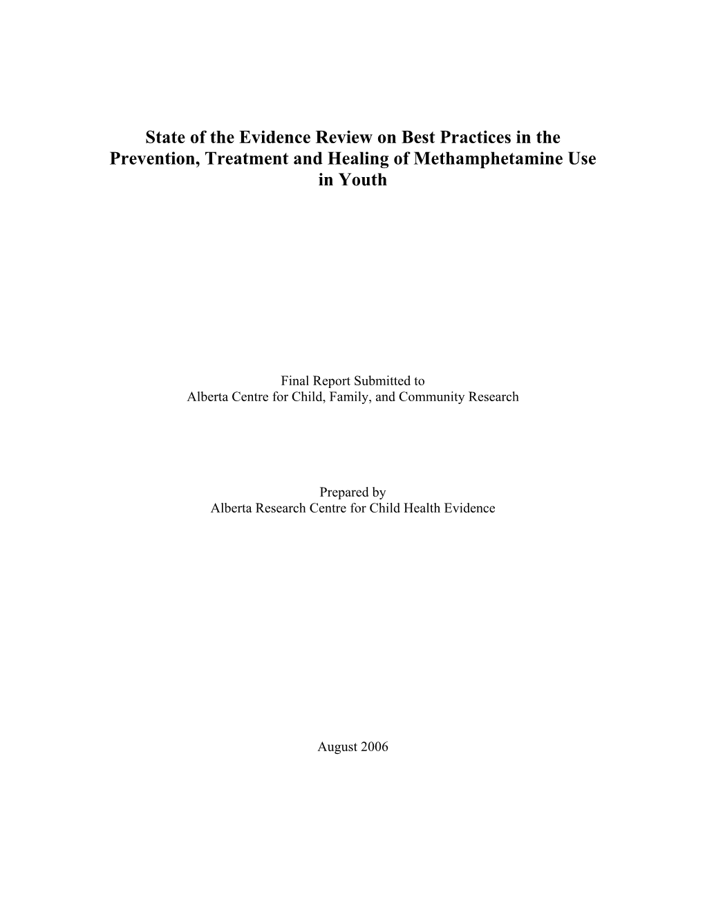 State of the Evidence Review on Best Practices in the Prevention, Treatment and Healing of Methamphetamine Use in Youth