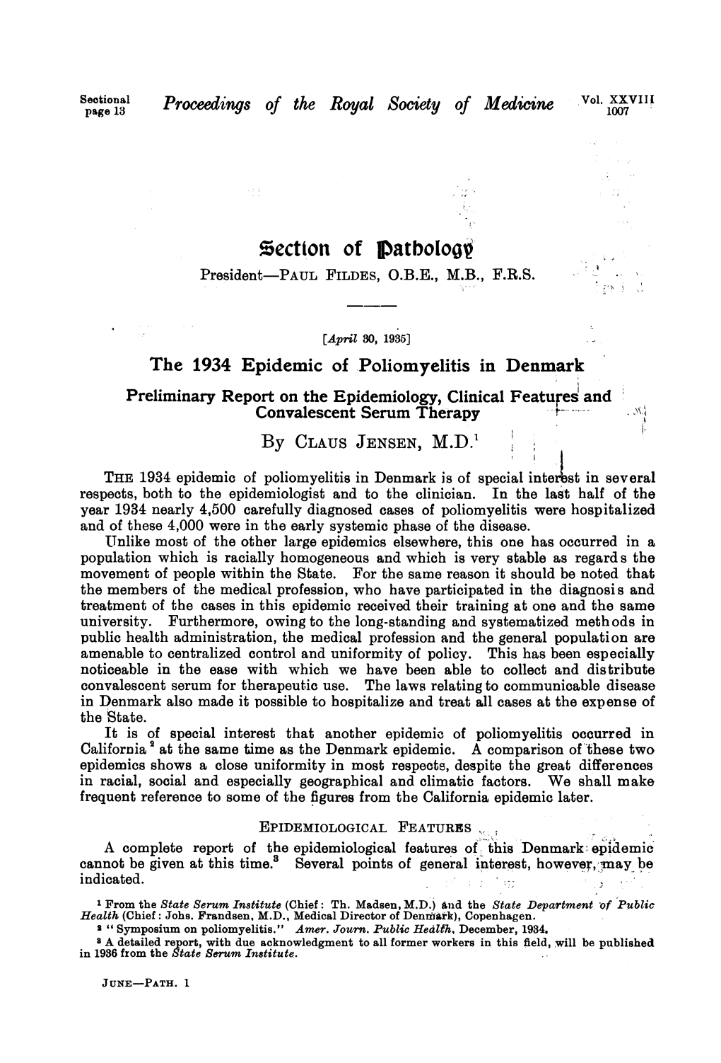 The 1934 Epidemic of Poliomyelitis in Denmark. Preliminary Report on The